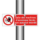 Salle des machines d'ascenseur Accès non autorisé interdit
