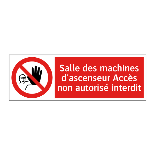Salle des machines d'ascenseur Accès non autorisé interdit