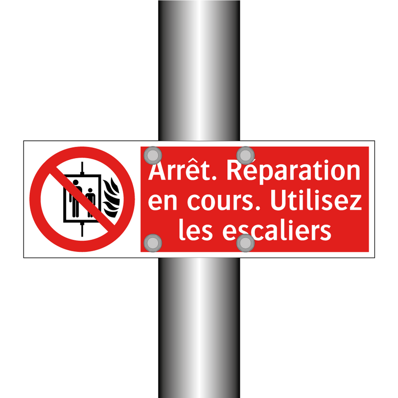 Arrêt. Réparation en cours. Utilisez les escaliers