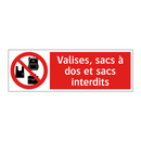 Valises, sacs à dos et sacs interdits