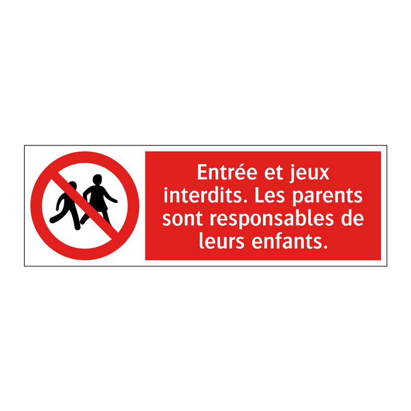 Entrée et jeux interdits. Les parents sont responsables de leurs enfants.