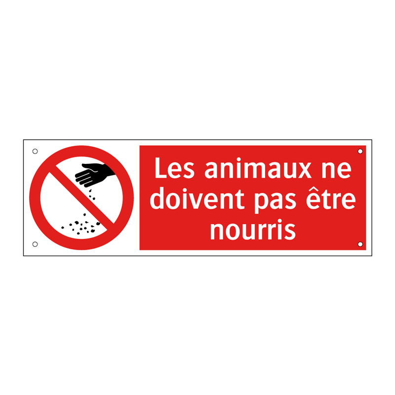 Les animaux ne doivent pas être nourris