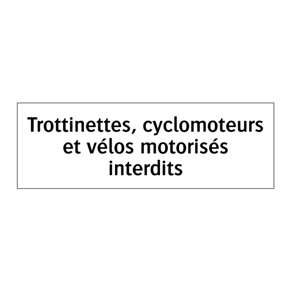 Trottinettes, cyclomoteurs et vélos motorisés interdits