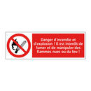 Danger d'incendie et d'explosion ! Il est interdit de fumer et de manipuler des flammes nues ou du feu !