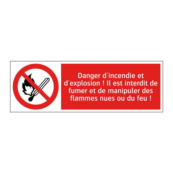 Danger d'incendie et d'explosion ! Il est interdit de fumer et de manipuler des flammes nues ou du feu !
