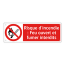 Risque d'incendie : Feu ouvert et fumer interdits