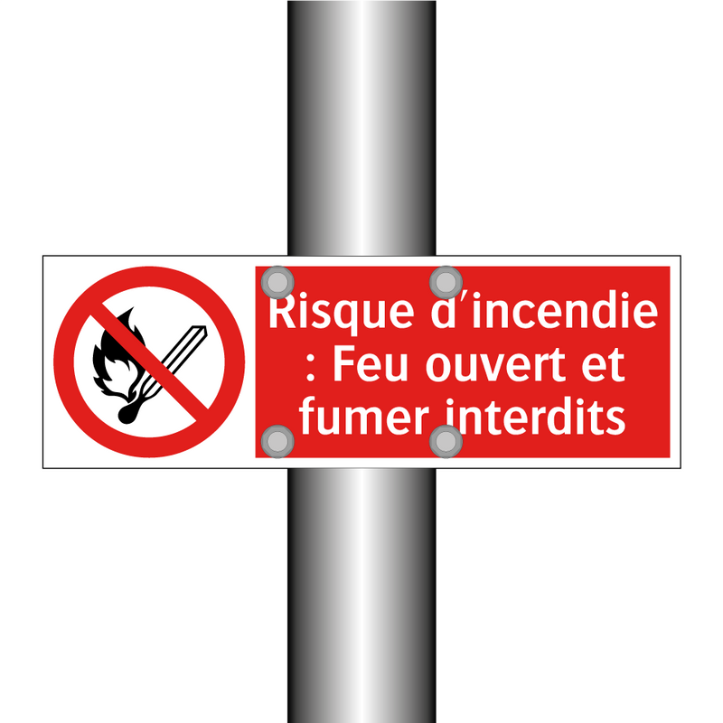 Risque d'incendie : Feu ouvert et fumer interdits