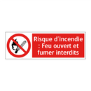 Risque d'incendie : Feu ouvert et fumer interdits