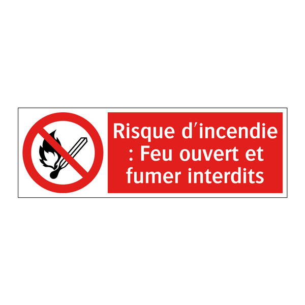 Risque d'incendie : Feu ouvert et fumer interdits