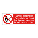 Danger d'incendie ! Fumer, faire du feu et les flammes nues sont interdits par la police !