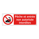 Pêche et entrée non autorisée interdites