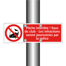 Pêche interdite ! Eaux du club - Les infractions seront poursuivies par la police