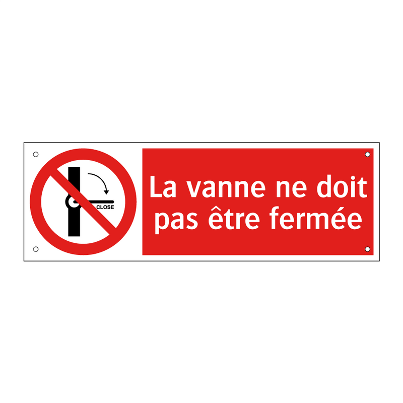 La vanne ne doit pas être fermée