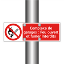 Complexe de garages : Feu ouvert et fumer interdits