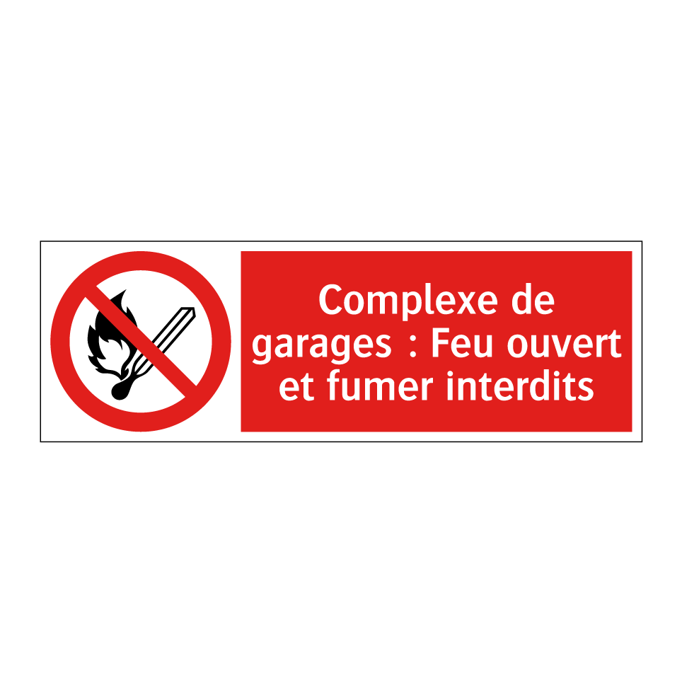 Complexe de garages : Feu ouvert et fumer interdits