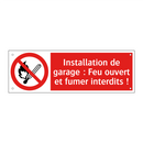 Installation de garage : Feu ouvert et fumer interdits !