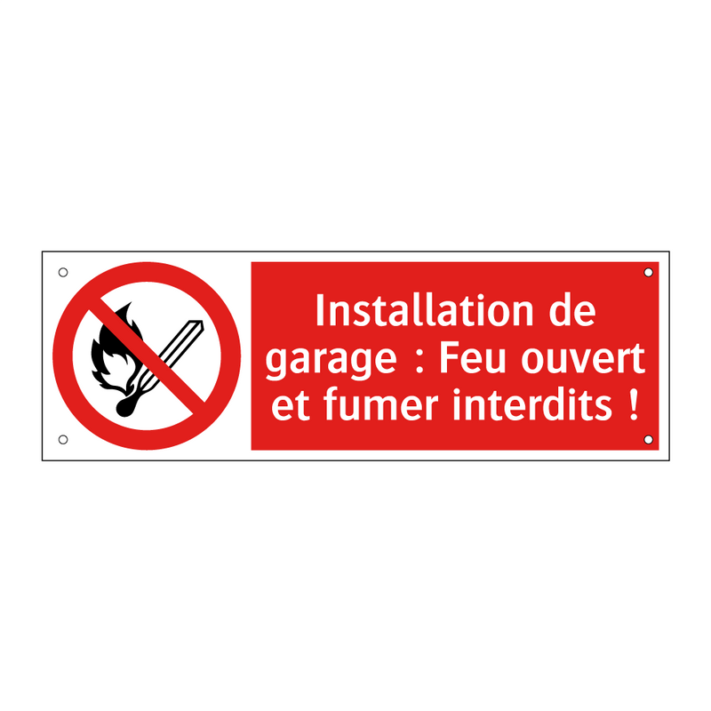 Installation de garage : Feu ouvert et fumer interdits !