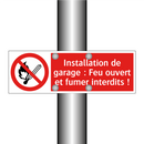 Installation de garage : Feu ouvert et fumer interdits !