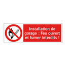 Installation de garage : Feu ouvert et fumer interdits !
