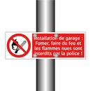 Installation de garage : Fumer, faire du feu et les flammes nues sont interdits par la police !