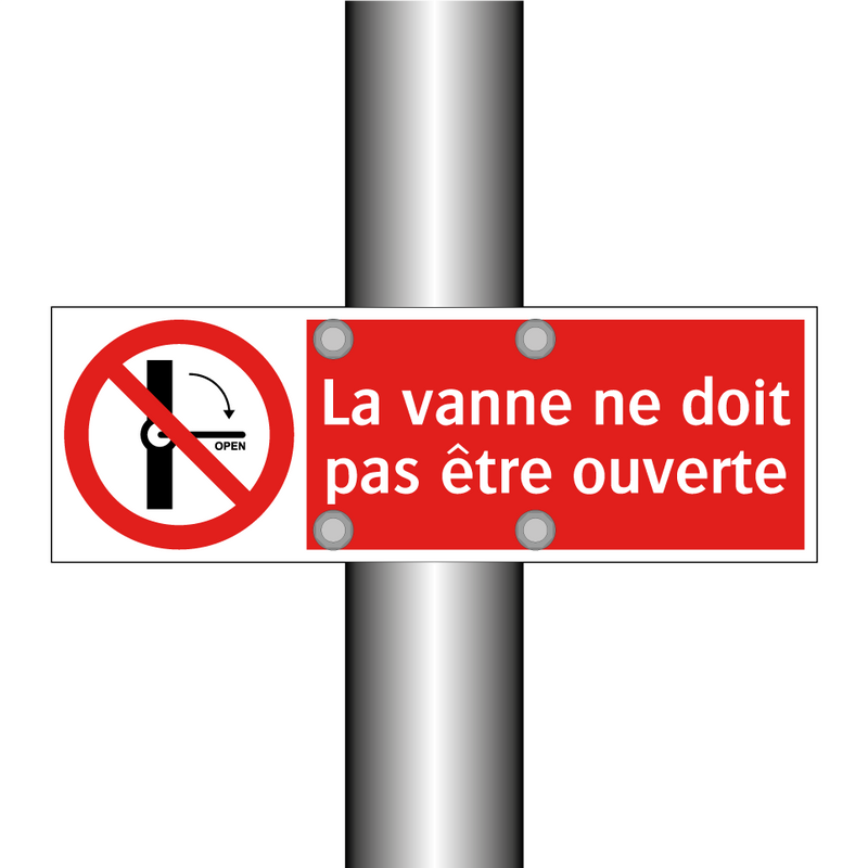La vanne ne doit pas être ouverte