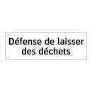 Défense de laisser des déchets