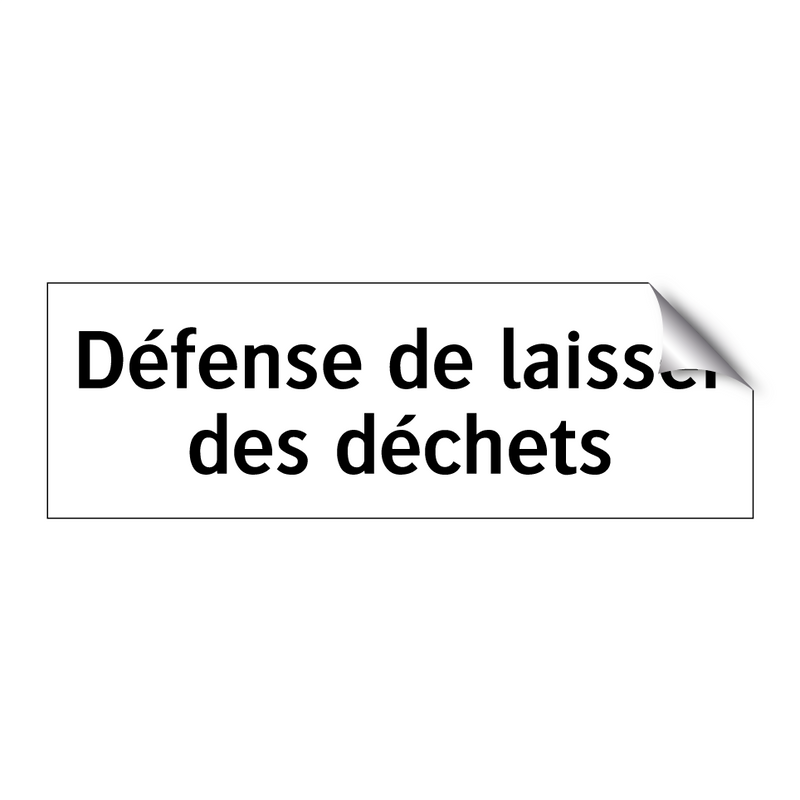 Défense de laisser des déchets