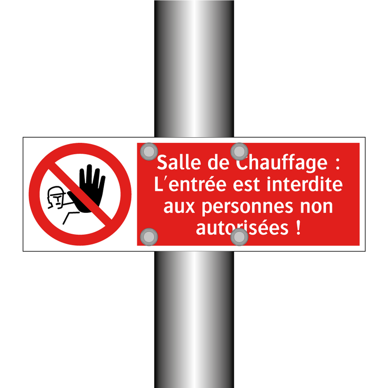 Salle de Chauffage : L'entrée est interdite aux personnes non autorisées !