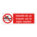 Interdit de se trouver sur le tapis roulant