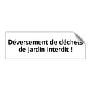 Déversement de déchets de jardin interdit !