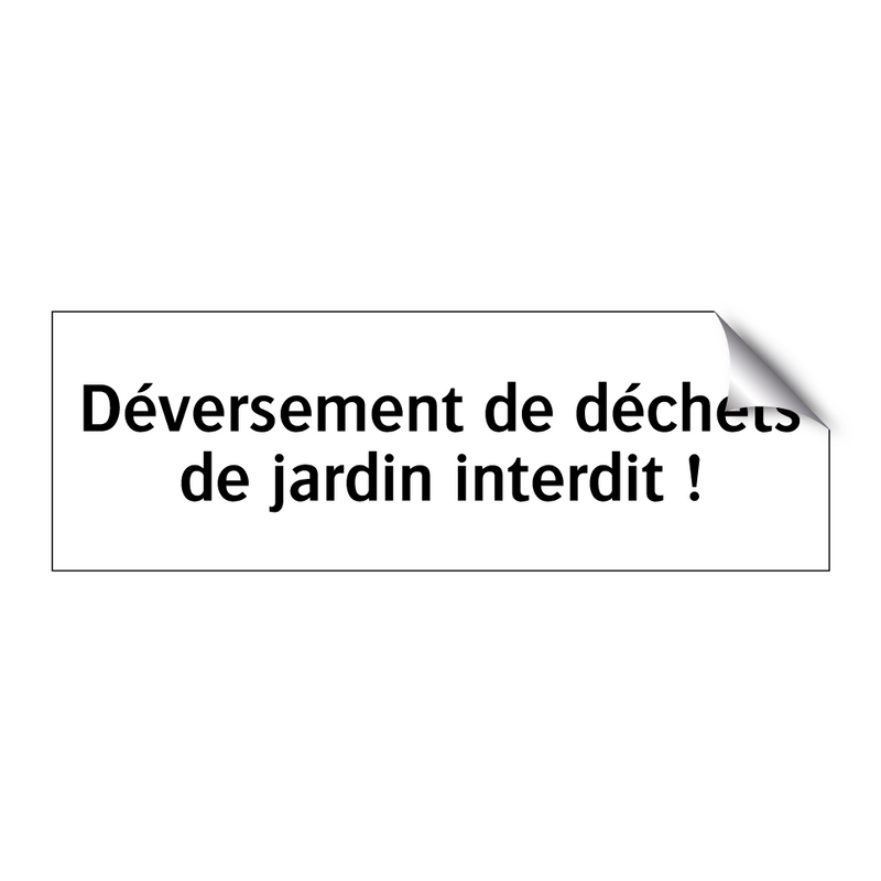Déversement de déchets de jardin interdit !