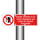 Garder l'entrée et la sortie dégagées par ordre du service d'incendie