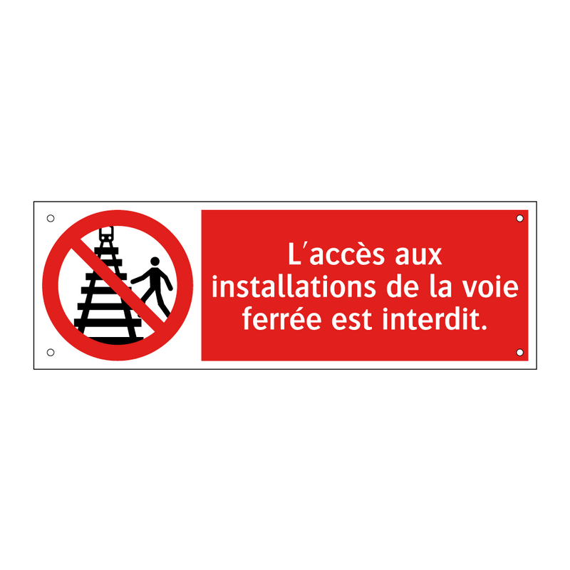 L'accès aux installations de la voie ferrée est interdit.