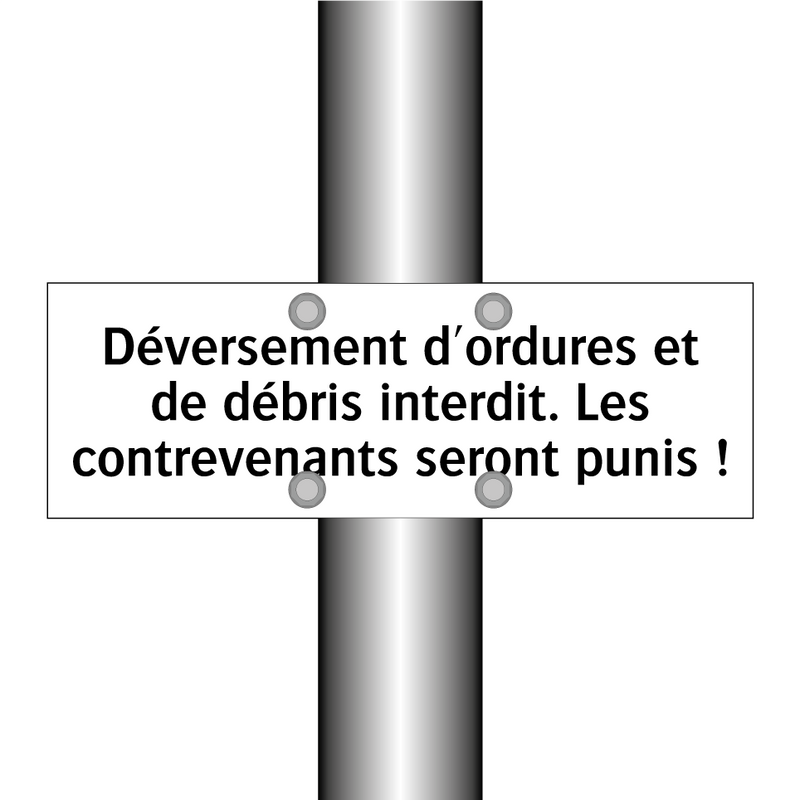 Déversement d'ordures et de débris interdit. Les contrevenants seront punis !