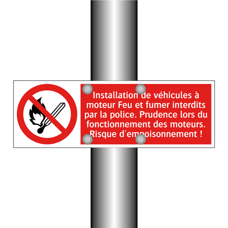 Installation de véhicules à moteur Feu et fumer interdits par la police. Prudence lors du fonctionnement des moteurs. Risque d'empoisonnement !