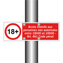 Accès interdit aux personnes non autorisées entre 18h00 et 10h00 - Art. 461 Code pénal