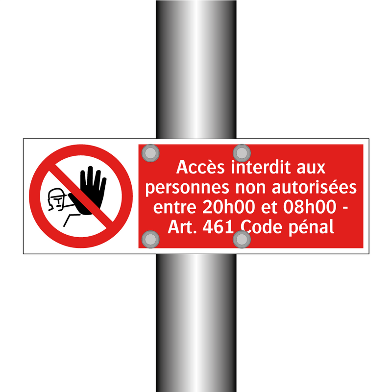 Accès interdit aux personnes non autorisées entre 20h00 et 08h00 - Art. 461 Code pénal