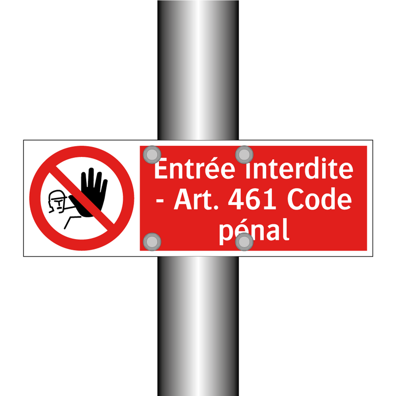 Entrée interdite - Art. 461 Code pénal