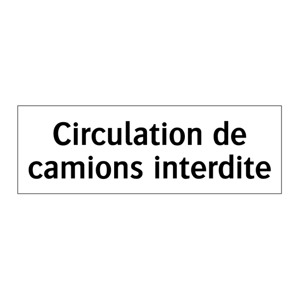 Circulation de camions interdite