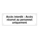 Accès interdit : Accès réservé au personnel uniquement