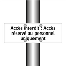 Accès interdit : Accès réservé au personnel uniquement