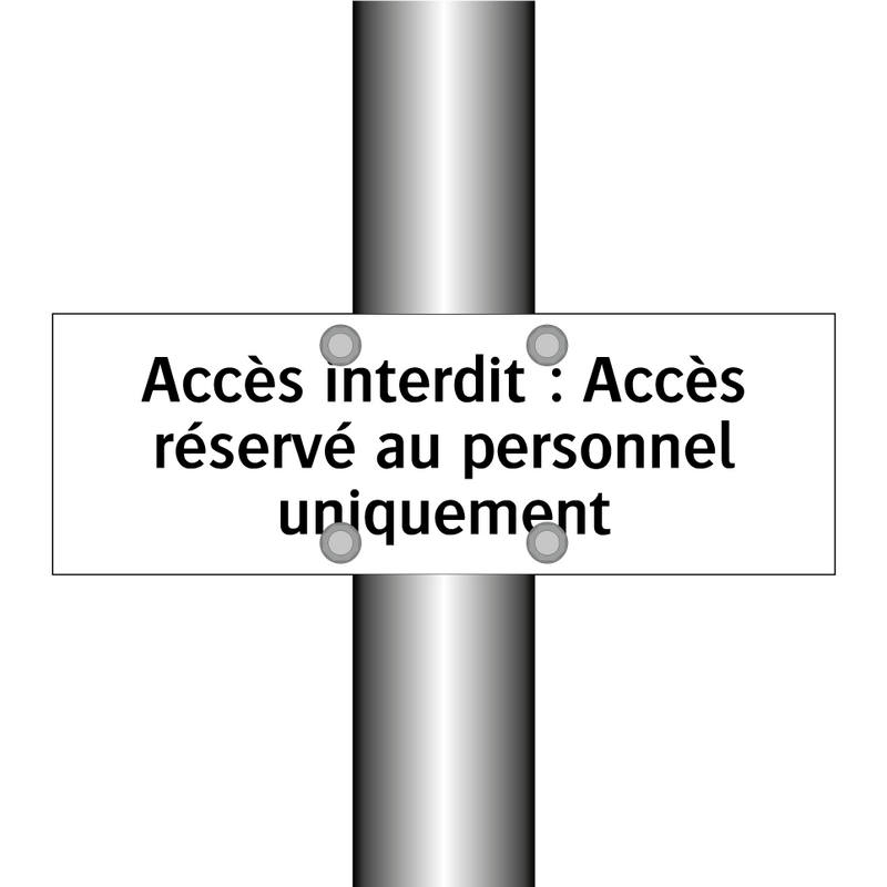 Accès interdit : Accès réservé au personnel uniquement