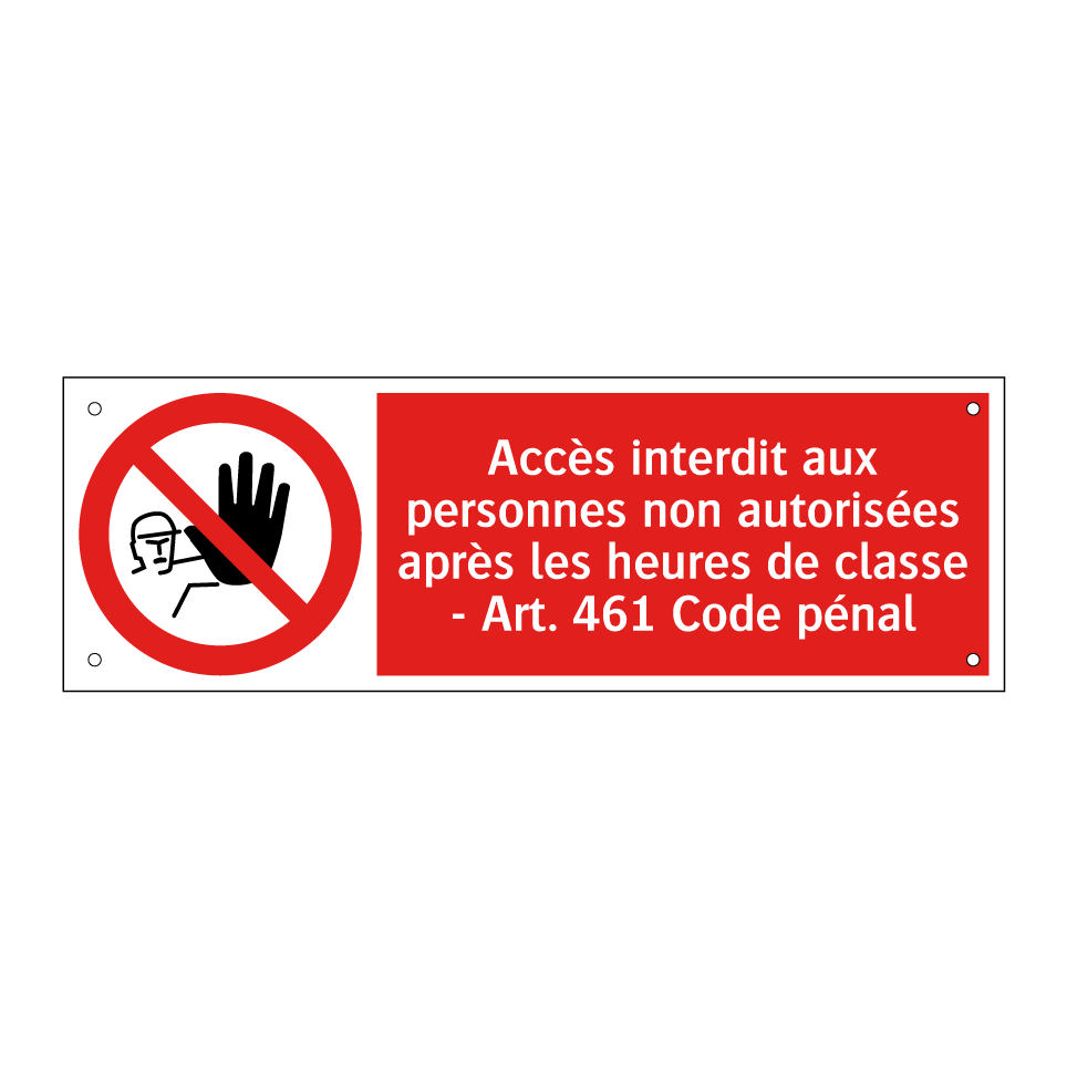 Accès interdit aux personnes non autorisées après les heures de classe - Art. 461 Code pénal