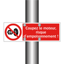 Coupez le moteur, risque d'empoisonnement !