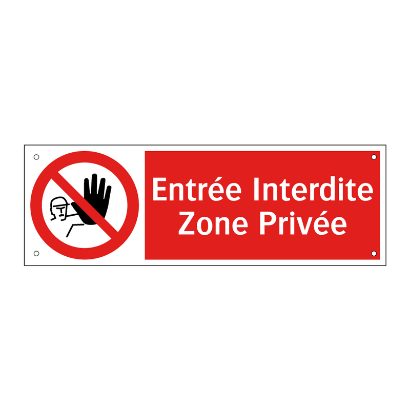 Entrée Interdite Zone Privée