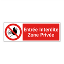 Entrée Interdite Zone Privée