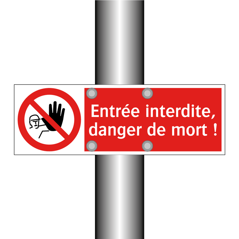 Entrée interdite, danger de mort !