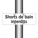 Shorts de bain interdits