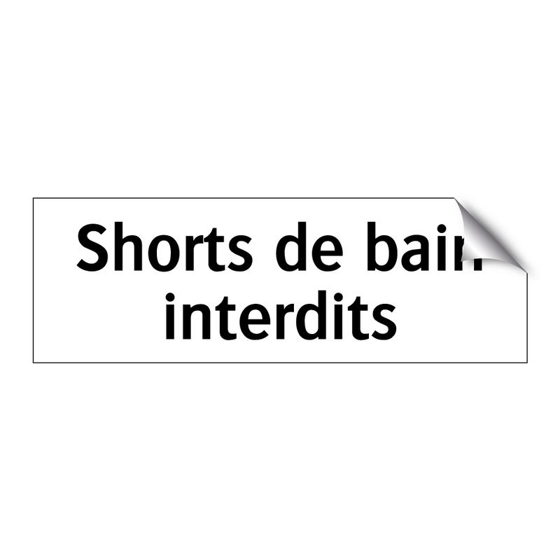 Shorts de bain interdits