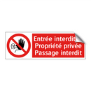 Entrée interdite ! Propriété privée Passage interdit